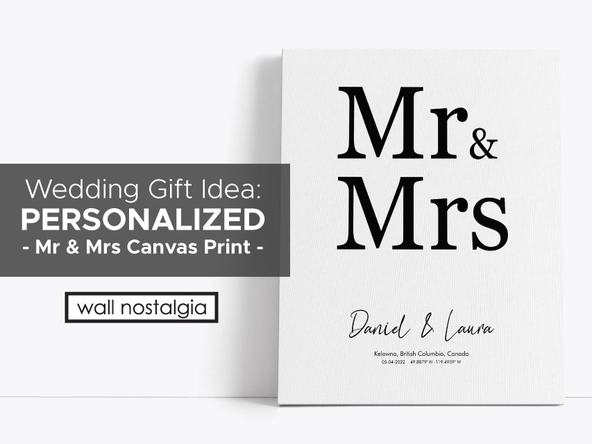 wedding gift idea which is a personalized Mr and Mrs canvas print, wedding gift ideas canada, unique wedding gift canada