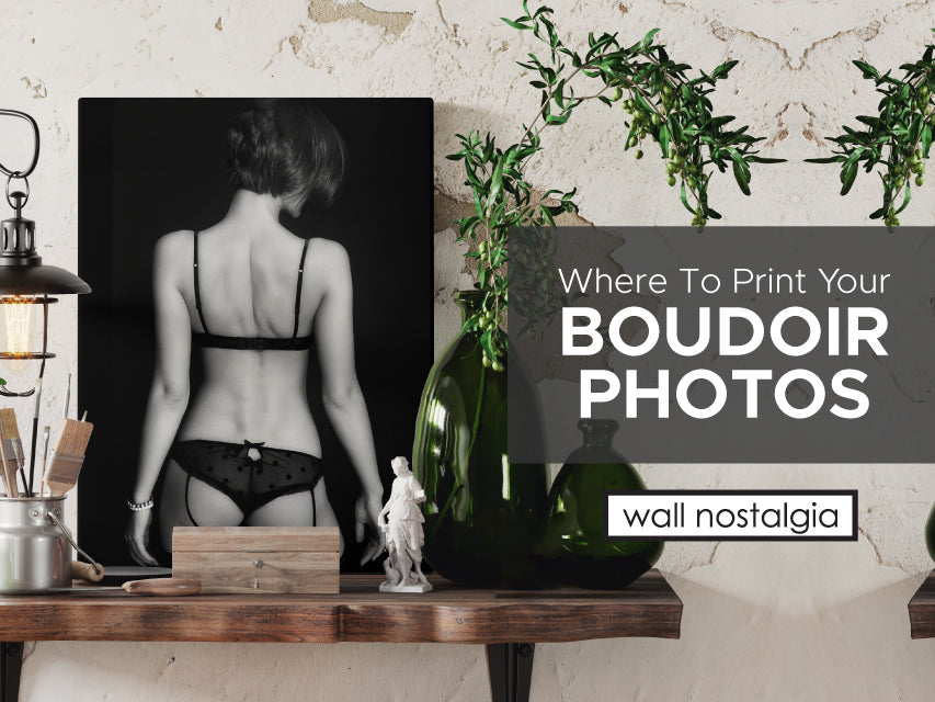 Where To Print Your Boudoir Photos