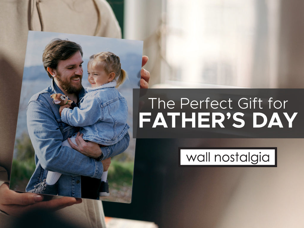 The Perfect Gift for Fathers Day - Custom Canvas Photo Prints from Wall Nostalgia 